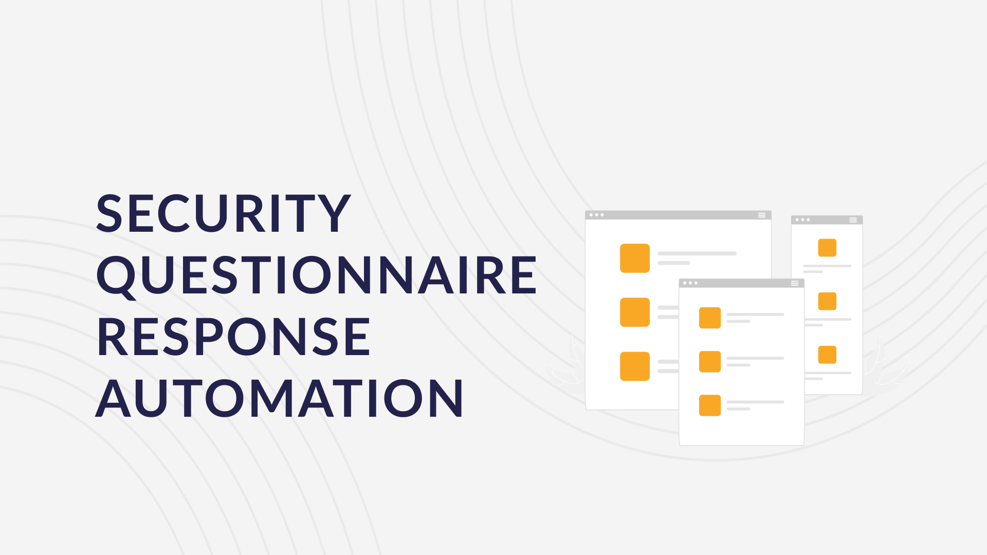 Security Questionnaire Response Automation
