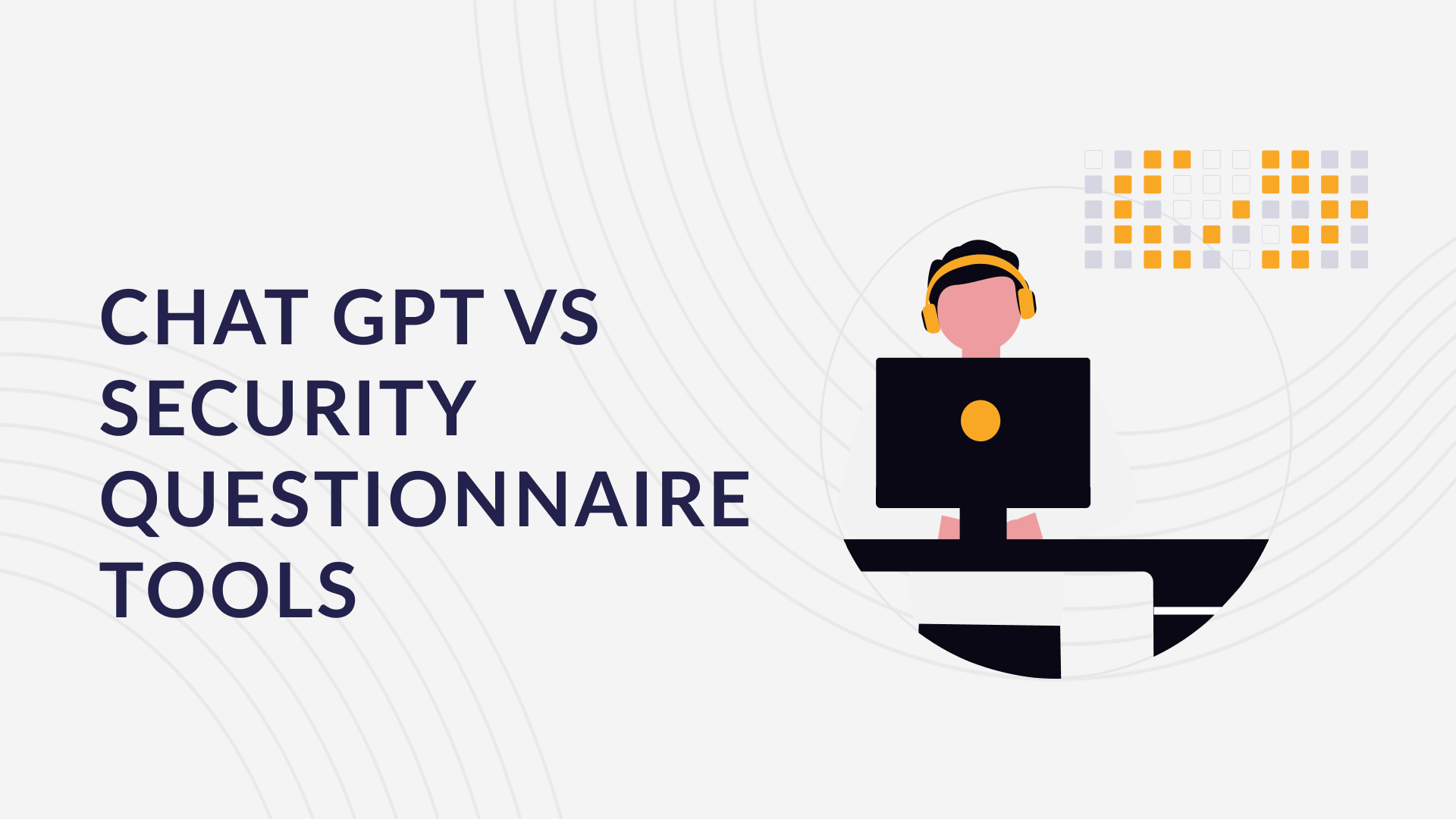 ChatGPT vs AI Security Questionnaire Tools